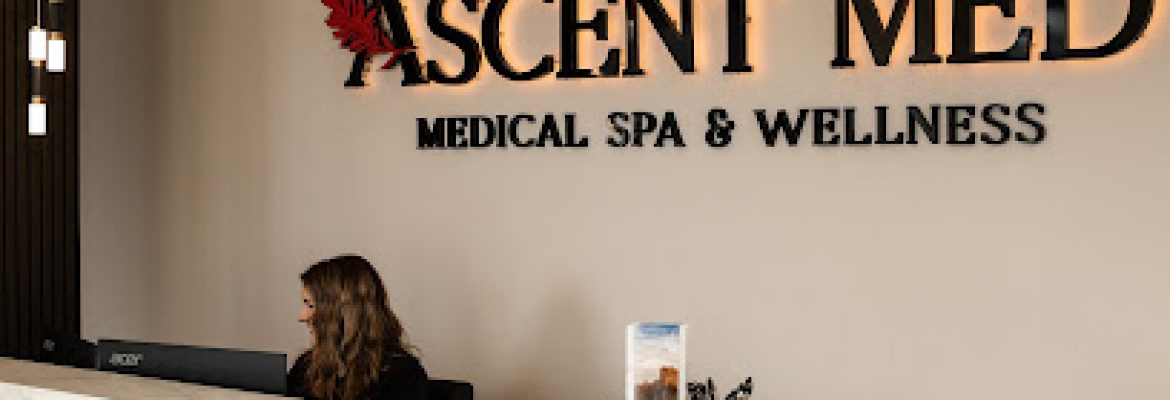 Ascent Medical Spa & Wellness